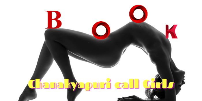 Chanakyapuri Call Girls