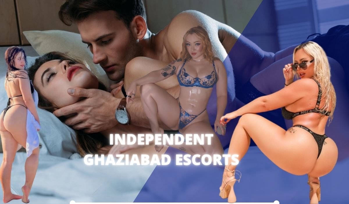 Independent Escorts in Ghaziabad